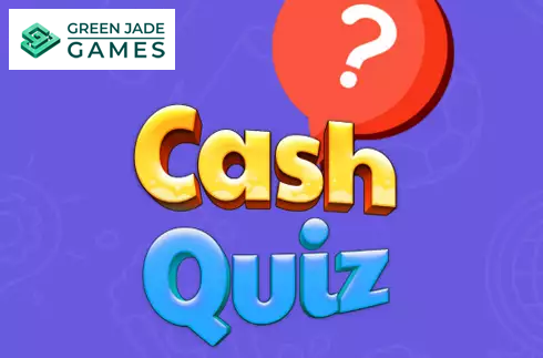 Cash Quiz